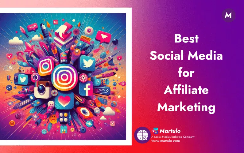 Best Social Media for Affiliate Marketing